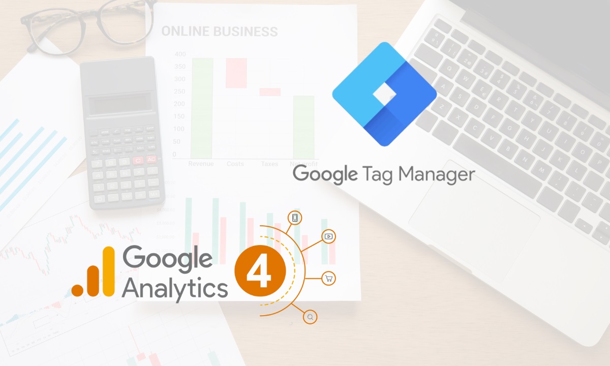Hướng dẫn thiết lập Google Analytics 4 bằng Google Tag Manager